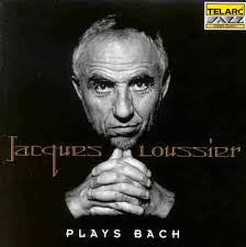LOUSSIER JACQUES-JACQUES LOUSSIER PLAYS BACH *NEW*