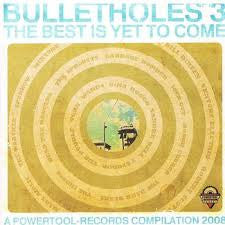 BULLETHOLES 3 BEST IS YET TO COME-VARIOUS ARTISTS *NEW*