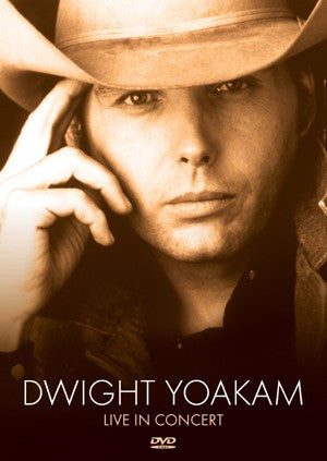YOAKAM DWIGHT - LIVE IN CONCERT LN