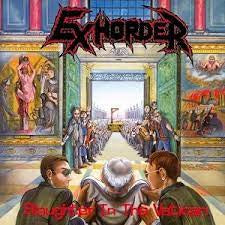 EXHORDER-SLAUGHTER IN THE VATICAN LP *NEW*