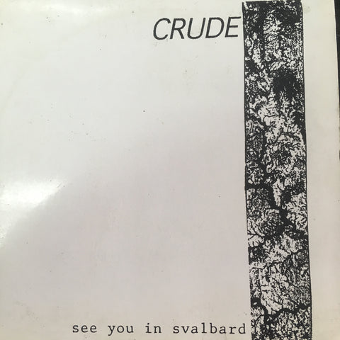 CRUDE-SEE YOU IN SVALBARD CD G