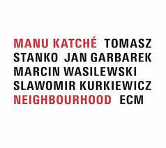 KATCHE MANU-NEIGHBOURHOOD *NEW*