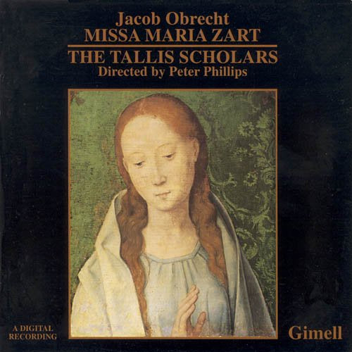 OBRECHT- MISSA MARIA ZART/TALLIS SCHOLARS CD NM