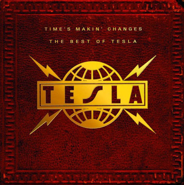TESLA - TIME'S MAKIN' CHANGES: THE BEST OF TESLA CD VG+