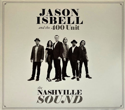 ISBELL JASON AND THE 400 UNIT-THE NASHVILLE SOUND CD VG