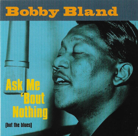 BLAND BOBBY-ASK ME 'BOUT NOTHING CD NM