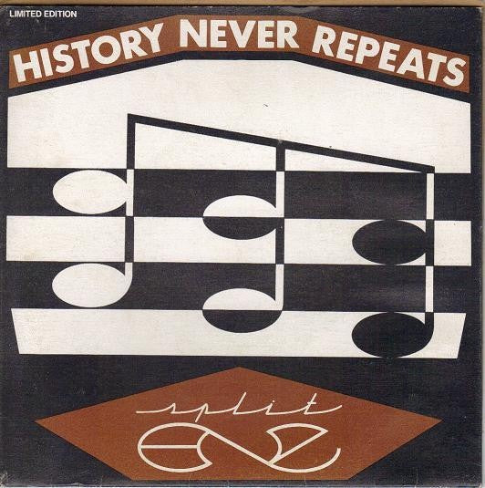 SPLIT ENZ-HISTORY NEVER REPEATS 7" VG COVER VG