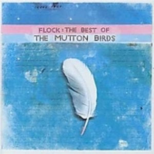 MUTTON BIRDS THE-FLOCK:THE BEST OF CD VG