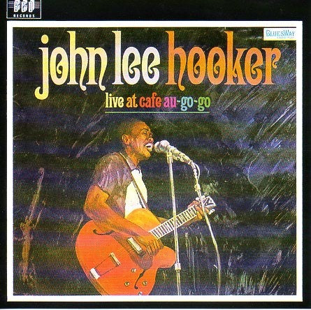 HOOKER JOHN LEE-LIVE AT CAFE AU-GO-GO CD NM