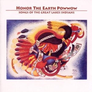 GREAT LAKES INDIANS THE-HONOR THE EARTH POWWOW CD NM