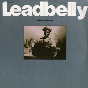 LEADBELLY-HUDDIE LEDBETTER 2LP EX COVER VG+