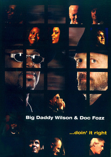 BIG DADDY WILSON AND DOC FOZZ-DOIN IT RIGHT DVD *NEW*