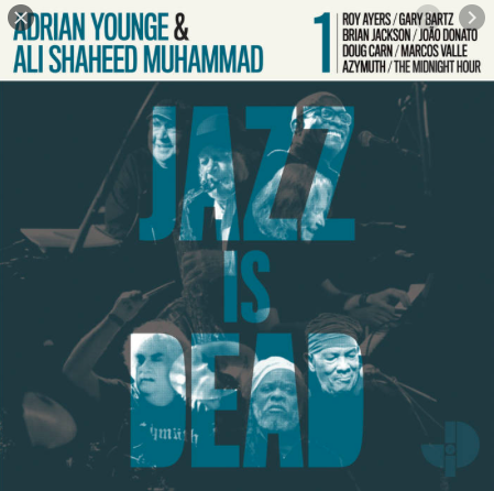 YOUNGE ADRIAN & ALI SHAHEED MUHAMMAD-JAZZ IS DEAD 1 LP *NEW*