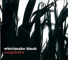BLACK WHIRIMAKO-TANGIHAKU *NEW*