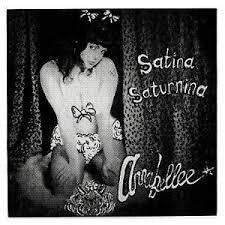 SATINA SATURNINA-ANNABELLEE 7INCH *NEW*