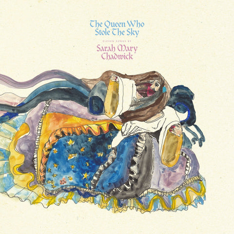 CHADWICK SARAH MARY-THE QUEEN WHO STOLE THE SKY BLUE VINYL LP *NEW*