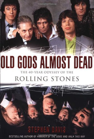 ROLLING STONES-OLD GODS ALMOST DEAD STEPHEN DAVIS BOOK VG