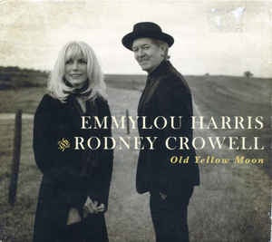 HARRIS EMMYLOU & RODNEY CROWELL-OLD YELLOW MOON CD VG