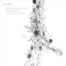 ZORN JOHN-FRAGMENTATIONS, PRAYERS & INTERJECTIONS CD *NEW*
