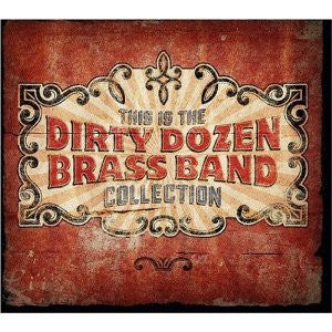 DIRTY DOZEN BRASS BAND-THIS IS THE DIRTY DOZEN BRASS BAND COLLECTION CD VG