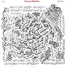 BRAHEM ANOUAR-BARZAKH CD *NEW*