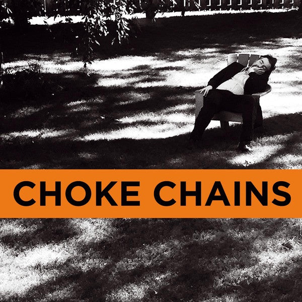 CHOKE CHAINS-CAIRO SCHOLARS 7" *NEW*