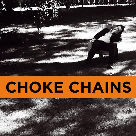 CHOKE CHAINS-CAIRO SCHOLARS 7" *NEW*