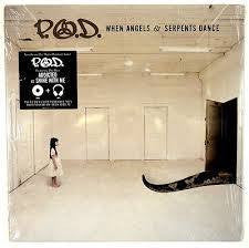 P.O.D.-WHEN ANGELS & SERPENTS DANCE LP *NEW*