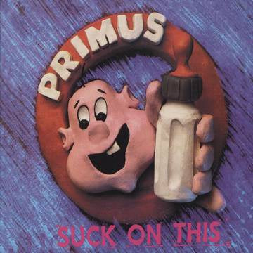 PRIMUS-SUCK ON THIS LP *NEW*