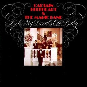 CAPTAIN BEEFHEART-LICK MY DECALS OFF BABY LP *NEW*