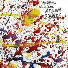 JEFFRIES PETER & JONO LONIE-AT SWIM 2 BIRDS LP *NEW*