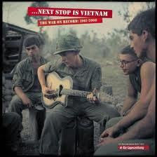 NEXT STOP IS VIETNAM-VARIOUS ARTISTS 13CD BOXSET *NEW*
