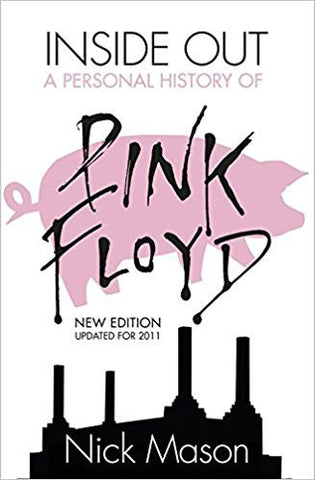 INSIDE OUT: A PERSONAL HISTORY OF PINK FLOYD-NICK MASON BOOK VG+