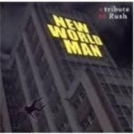 NEW WORLD MAN A TRIBUTE TO RUSH -VARIOUS CD *NEW*