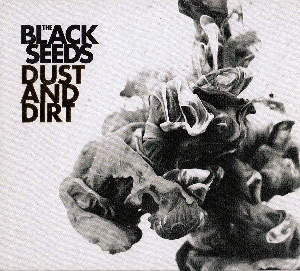 BLACK SEEDS THE-DUST AND DIRT CD NM