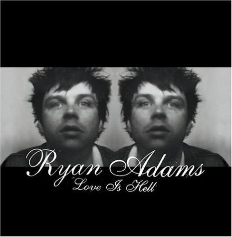ADAMS RYAN-LOVE IS HELL CD VG+