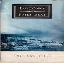 TUNNELLERS THE-HARVEST SONGS HAILSTORMS 12" VG+ COVER VG+