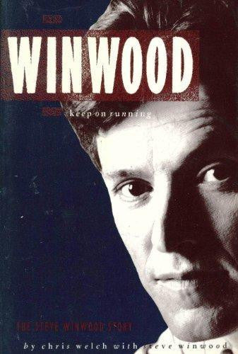 KEEP ON RUNNING: THE STEVE WINWOOD STORY BOOK G