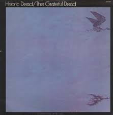 GRATEFUL DEAD THE-HISTORIC DEAD LP EX COVER VG