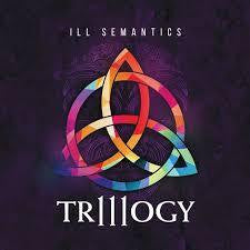 ILL SEMANTICS-TRILLOGY CD *NEW*