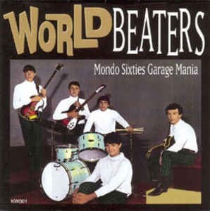 WORLD BEATERS MONDO SIXTIES GARAGE MANIA-VARIOUS ARTISTS CD NM