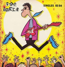 TOY DOLLS-SINGLES 83/84 LP VG+ COVER VG+