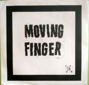 MOVING FINGER-SMOKING THE CRACK OF DAWN 7" *NEW*