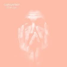 CLAP CLAP RIOT-DULL LIFE LP *NEW*