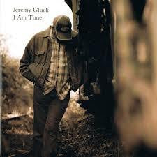 GLUCK JEREMY-I AM TIME VINYL 7" *NEW*