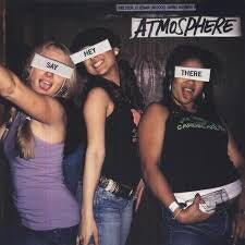 ATMOSPHERE-SAY HEY THERE 12" VG COVER VG