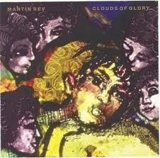 REV MARTIN-CLOUDS OF GLORY CD VG