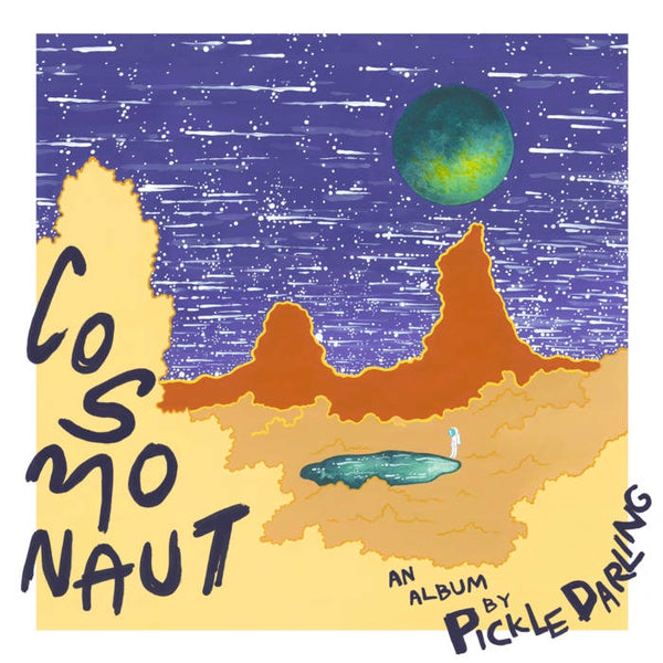 PICKLE DARLING-COSMONAUT CASSETTE *NEW*