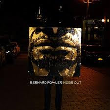 FOWLER BERNARD-INSIDE OUT CD *NEW*