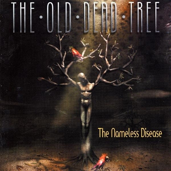 OLD DEAD TREE THE-THE NAMELESS DISEASE CD VG
